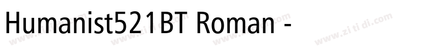 Humanist521BT Roman◆字体转换